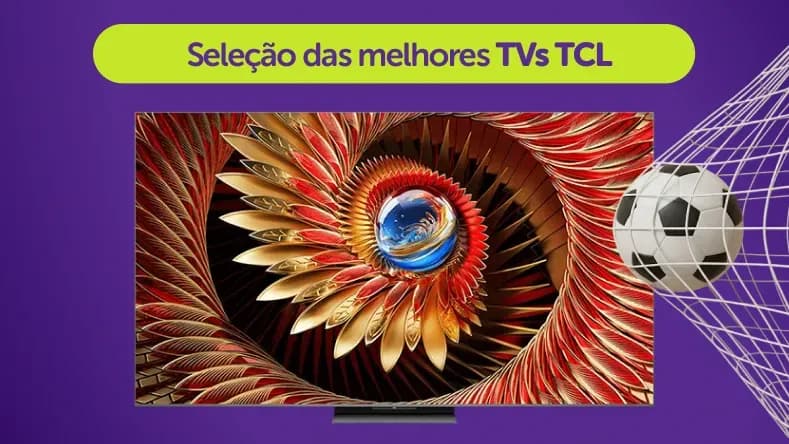 Seleção as melhores TVs TCL